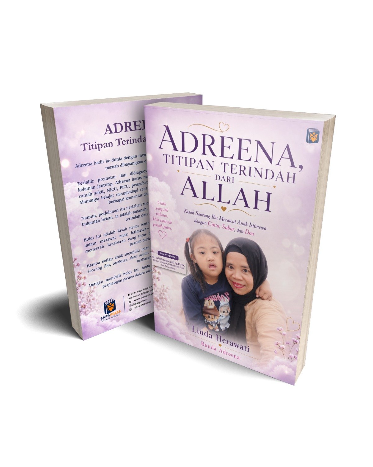 ADREENA, TITIPAN TERINDAH DARI ALLAH - Kisah Seorang Ibu Merawat Anak Istimewa dengan Cinta, Sabar, dan Doa